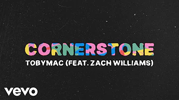 TobyMac - Cornerstone ft. Zach Williams