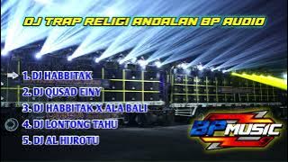 DJ TRAP RELIGI ANDALAN BP AUDIO