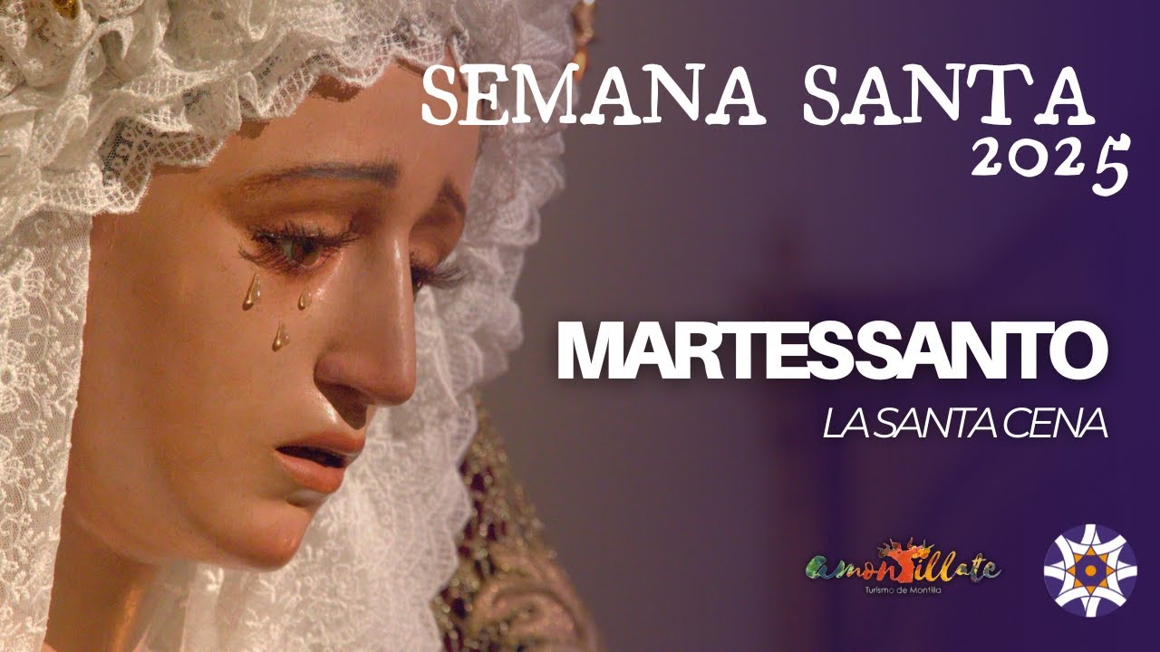 LA SANTA CENA de MONTILLA 2025 - Martes Santo