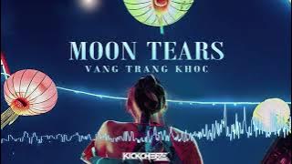 Vầng Trăng Khóc (Moon Tears) - KICKCHEEZE Hardstyle Remix