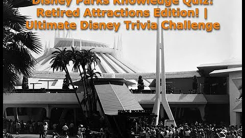 Disney Parks Knowledge Quiz: Retired Attractions Edition! | Ultimate Disney Trivia Challenge