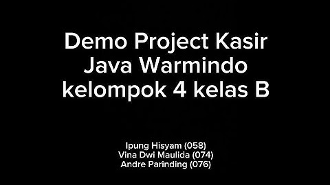 [BP 2] Kelompok 4 Final Project Demo. Aplikasi Kasir Warmindo K-17