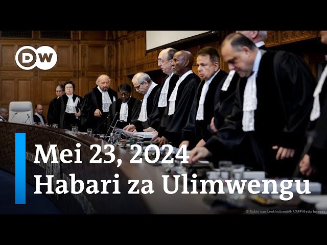 DW Kiswahili Habari za Ulimwengu | Mei 23, 2024 | Jioni | Swahili Habari Leo class=