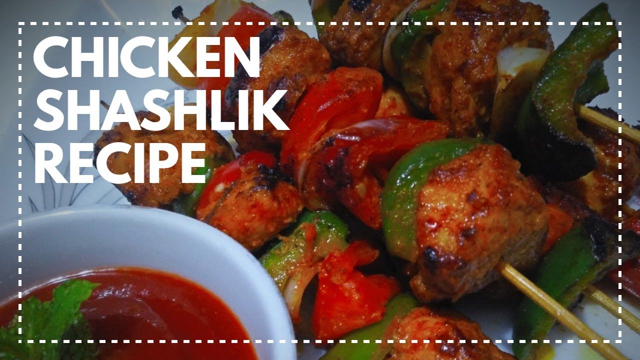 Chicken Shashlik Chicken Suslik Recipe Easy Homemade Chicken