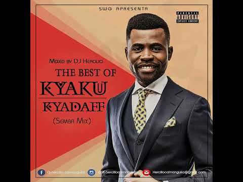 Best Of Kyaku Kyadaff Mixed By Dj Hercilio Camanguira Semba 2018