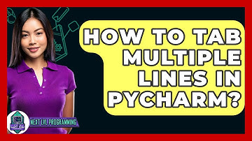 How To Tab Multiple Lines In Pycharm? - Next LVL Programming
