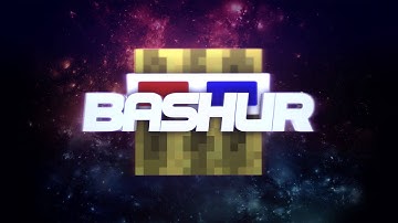 Bashurverse Intro