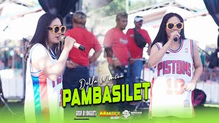 DELLA MONICA - PAMBASILET || MANTO'S MUSIC ( Live Petik Laut Lampon 2023 )