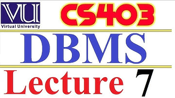 CS403  DBMS Lecture  7  VU short  lecture Entity Relationship Data Model
