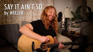 "Say it Ain't So" by Weezer - Adam Pearce (Acoustic Cover)