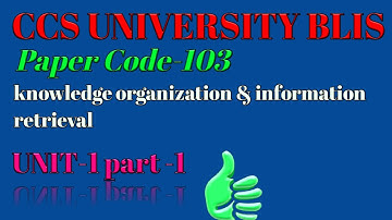 Knowledge organization -1 part -1