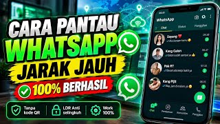 Cara sadap wa pasangan jarak jauh terbaru 2026 - Cara login wa istri/pacar tanpa kode verifikasi 