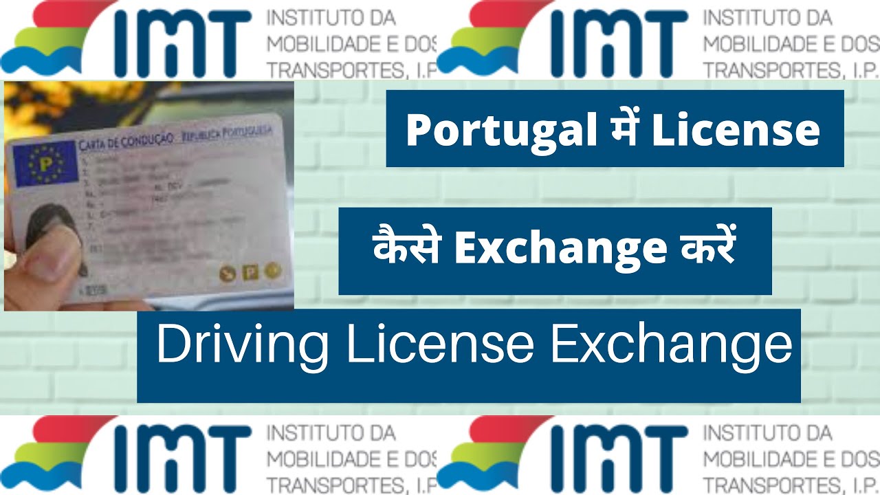 How To Exchange Driving License In Portugal Easily Exchange Home Country License