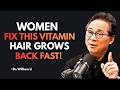 Women 50+: The #1 Vitamin Deficiency Secretly Causing Your Hair Loss | Dr. William Li