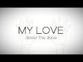 Daver The Dave My Love Official Music Video