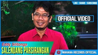 Eddy Silitonga - SALENDANG PARSIRANGAN [Official Music Video] Lagu Batak