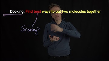 Lecture 12, concept 19: Docking methods - find best ways to put two molecules together