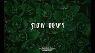 Slow Down - Afro fusion Instrumental