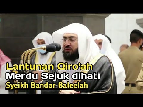 Lantunah Qiro'ah Merdu dan Sejuk dihati,Surat Al Ahzab 41-48|Syeikh Bandar Baleelah
