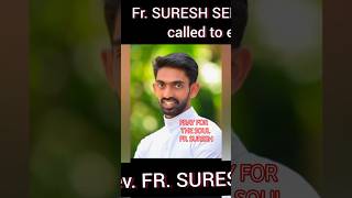 FR. SURESH MCBS DIED. FUNERAL ON 9/AUGUST / 1.pm. MCBS PROVINCIAL HOUSE, KOTTAYAM, KADUVAKULAM