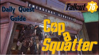 Fallout 76 - Daily Quest Guide - Cop A Squatter