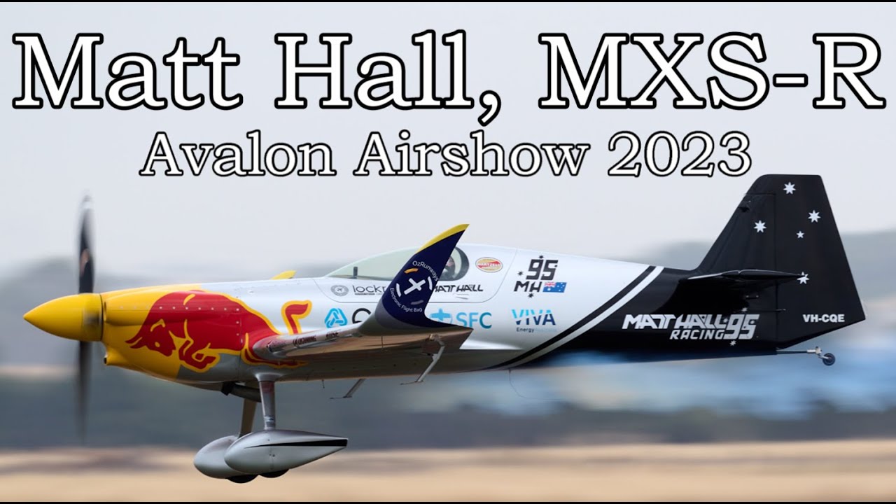 Matt Hall, MXSR Australian International Airshow 20230304. YouTube