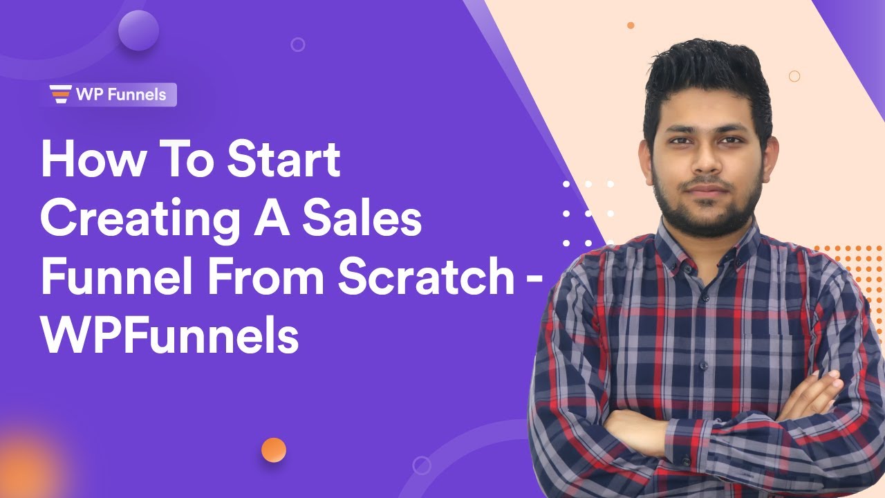How To Start Creating A Sales Funnel From Scratch - WPFunnels - YouTube
