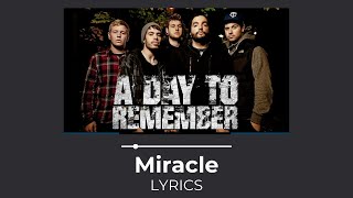 A Day To Remember - Miracle (Lyrics)