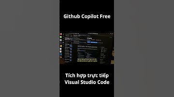 Github Copilot Free - Tích hợp trực tiếp trên Visual Studio Code #shorts