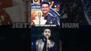 Who Sang Better Jeet Jayenge Hum? Mohammad Danish Rishi Singh