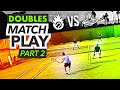 NTRP 5.0 Doubles Tennis Match Play - PART 2 (Ian & Kevin vs. Scott & Nate)