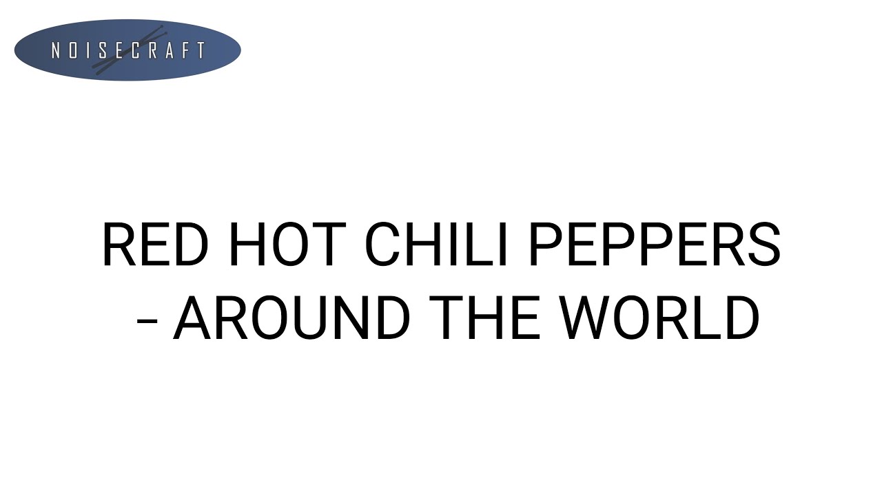 Red Hot Chili Peppers Around the World Drum Score YouTube
