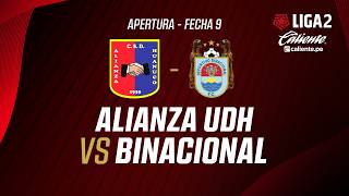 🔴 EN VIVO |  ALIANZA UDH VS BINACIONAL  | APERTURA LIGA 2| FECHA 9