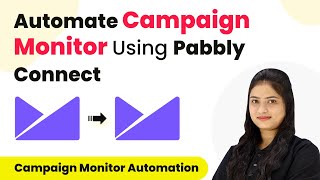 How to Automate Campaign Monitor Using Pabbly Connect