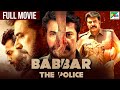 Babbar The Police | New Released Full Hindi Dubbed Movie 2023 | Mammootty, Anson Paul, Kanika