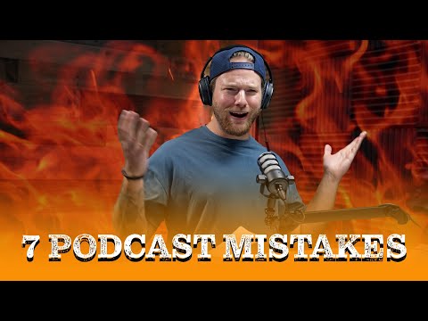 7 Mistakes of Starting a Podcast | Watch This BEFORE you Publish