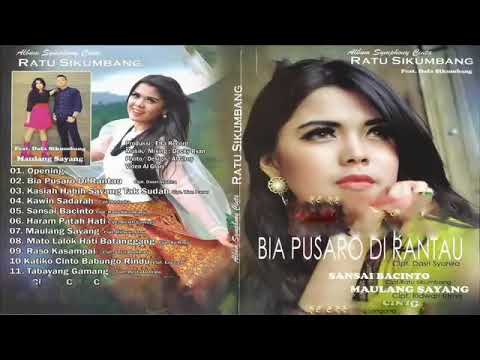 FULL ALBUM LAGU MINANG TERLARIS ~ Ratu Sikumbang ~ Bia Pusaro Di Rantau