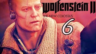 Wolfenstein 2 The New Colossus Gameplay Walkthrough Part 6