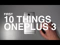 OnePlus 3: First 10 Things to Do!