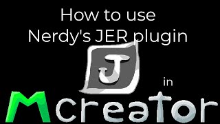 Simple Tutorial - How to use Nerdy's JER plugin in - Mcreator 2024.1