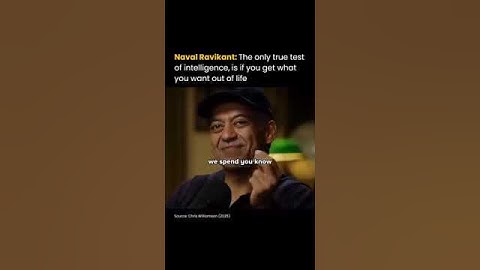 True test of intelligence according to Naval Ravikant