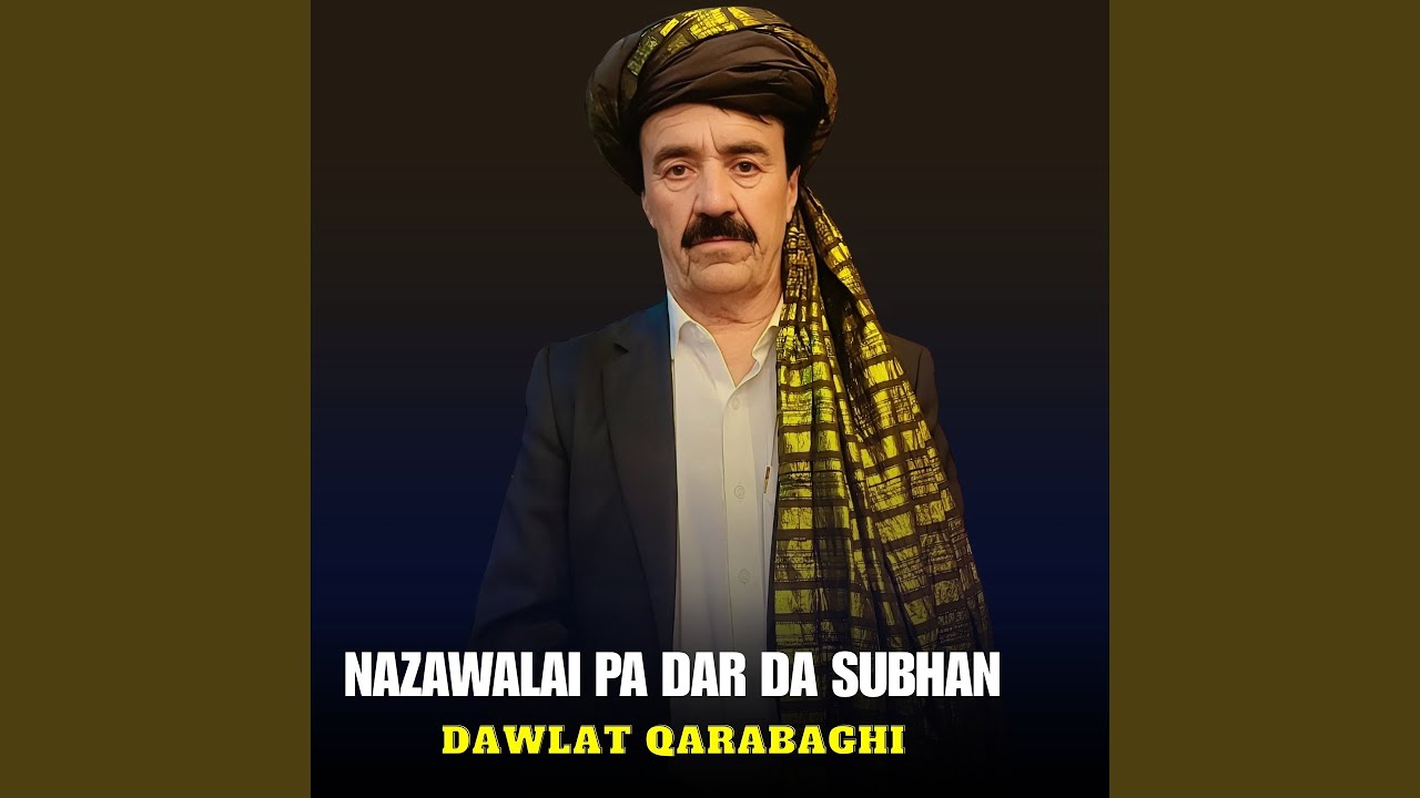 Nazawalai Pa Dar Da Subhan