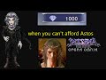 When you can't afford Astos DFFOO: