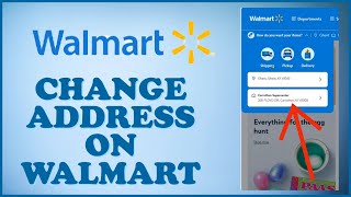 How to Change Walmart Address 2024?