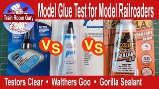Model Glue Test for Model Railroaders