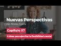 CAPITULO 57: 4 ideas para ejercitar la flexibilidad mental