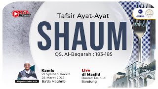 Kbm  Tafsir Ayatayat Shaumqs Albaqarah  183185  Ustadz Mulyadi Alfadhil Mpd