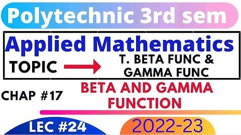 Polytechnic 3rd Sem Maths Chap 17 Beta & Gamma function #24