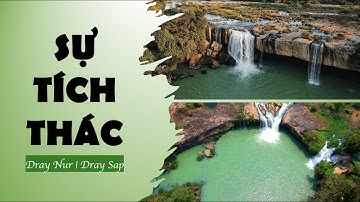 Buôn Mê Thuột | truyền thuyết thác Dray Nur Dray Sap