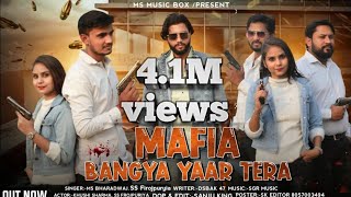 ms bhardwaj // Mafia bangaya yaar Tera //new song 2023// ss Firozpuriya #mafia
